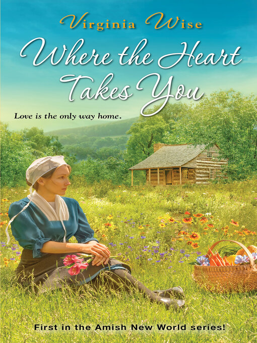 Title details for Where the Heart Takes You by Virginia Wise - Wait list